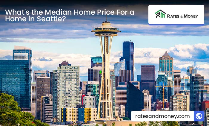 What's the Median Home Price For a Home in Seattle